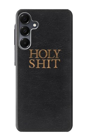 S3166 Funny Holy Shit Case For Samsung Galaxy A16 5G