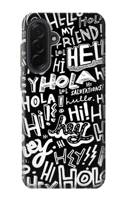 S2744 Hey Hi Hello Art Pattern Case For Samsung Galaxy A36