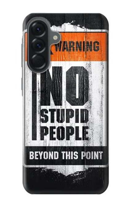 S3704 No Stupid People Case For Samsung Galaxy A56 S3704 No Stupid People Case For Samsung Galaxy A56