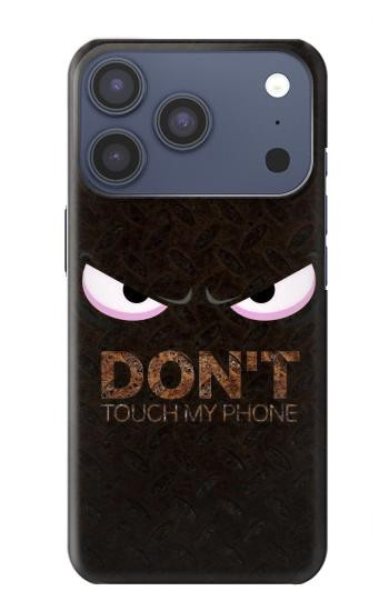 S3412 Do Not Touch My Phone Case For iPhone 17 Pro, 18 Pro