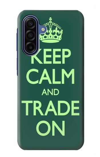 S3862 Keep Calm and Trade On Case For Samsung Galaxy A17, A18