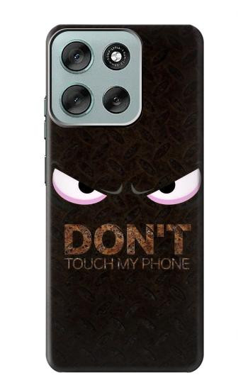 S3412 Do Not Touch My Phone Case For Motorola Moto G56