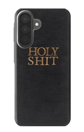 S3166 Funny Holy Shit Case For Samsung Galaxy A27