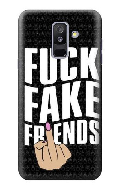 S3598 Middle Finger Fuck Fake Friend Case For Samsung Galaxy A6+ (2018), J8 Plus 2018, A6 Plus 2018