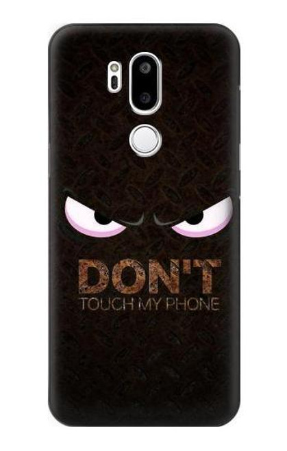 S3412 Do Not Touch My Phone Case For LG G7 ThinQ