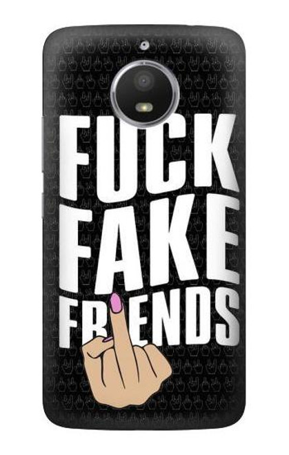 S3598 Middle Finger Fuck Fake Friend Case For Motorola Moto E4 Plus