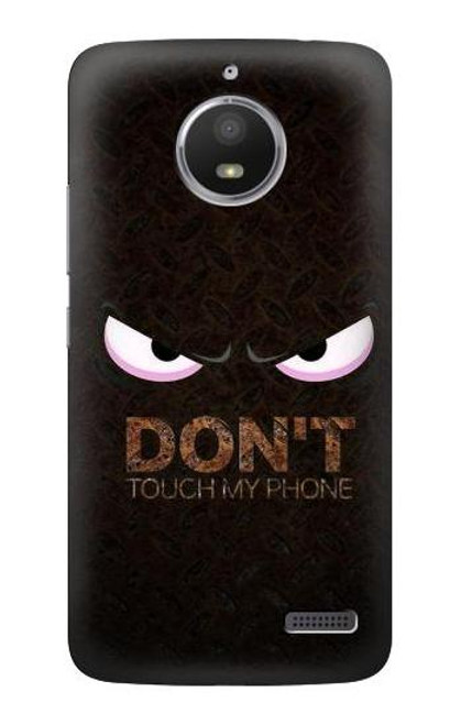 S3412 Do Not Touch My Phone Case For Motorola Moto E4
