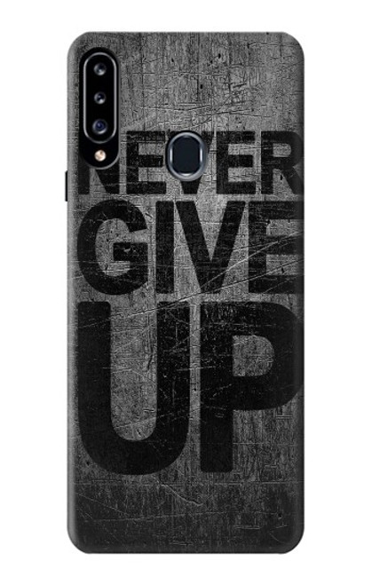 S3367 Never Give Up Case For Samsung Galaxy A20s