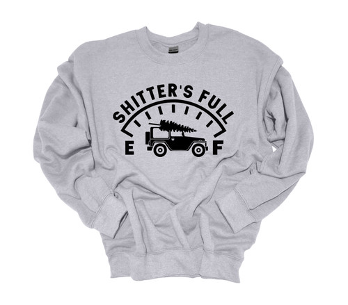 Unisex Christmas Sweatshirt Shitters Full Funny Festive Holiday Crewneck Sweatshirt Unisex Christmas Sweatshirt Shitters Full Funny Festive Holiday Crewneck Sweatshirt