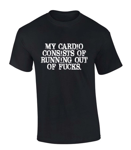 Mens Funny Tshirt My Cardio Consists of Running Out of F's Short Sleeve T-shirt