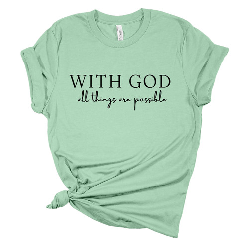 Womens Christian Tshirt With God All Things Are Possible Short Sleeve T-shirt Womens Christian Tshirt With God All Things Are Possible Short Sleeve T-shirt