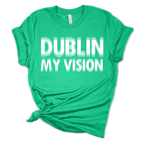 Womens St. Patrick's Day Tshirt Funny Dublin My Vision Short Sleeve T-shirt Womens St. Patrick's Day Tshirt Funny Dublin My Vision Short Sleeve T-shirt