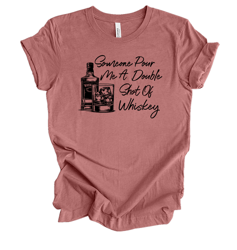 Womens Pour Me A Double Shot Of Whiskey Funny Cute Whiskey Bottle & Glass Ladies Short Sleeve T-Shirt