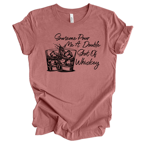 Womens Cute Funny Someone Pour Me A Double Shot Of Whiskey Glasses Ladies Short Sleeve T-Shirt