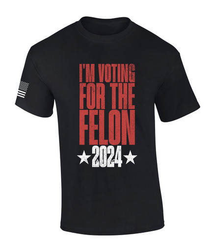 Trenz Shirt Company Mens Trump Tshirt I'm Voting For The Felon 2024 Short Sleeve T-shirt Trenz Shirt Company Mens Trump Tshirt I'm Voting For The Felon 2024 Short Sleeve T-shirt