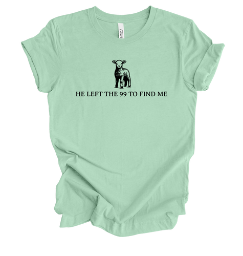 Trenz Shirt Company Womens Christian He Left 99 To Find Me Short Sleeve T-Shirt