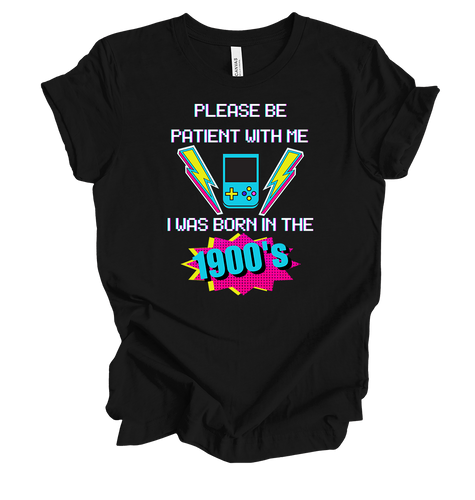 Trenz Shirt Company Womens Please Be Patient I'm From The 1900's Game Short Sleeve T-Shirt Trenz Shirt Company Womens Please Be Patient I'm From The 1900's Game Short Sleeve T-Shirt