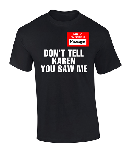 Trenz Shirt Company Men's Funny Manager Name Tag Short Sleeve T-Shirt Trenz Shirt Company Men's Funny Manager Name Tag Short Sleeve T-Shirt