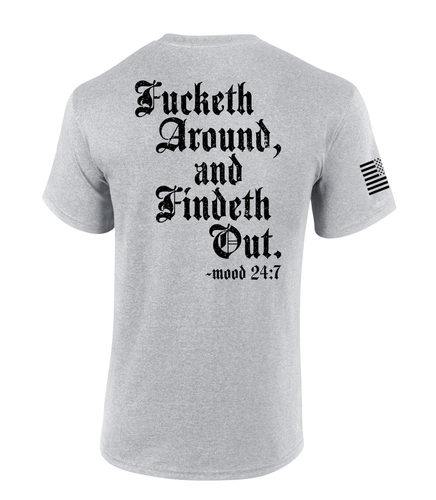 Patriot Pride Mens Funny Fucketh Around And Findeth Out Mood 24:7 Short Sleeve T-Shirt