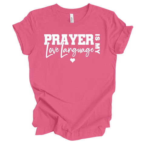 Trenz Shirt Company Women's Valentine's Prayer Is My Love Language Short Sleeve T-Shirt