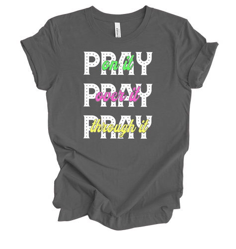 Trenz Shirt Company Fear Not Pray On It, Pray Over It, Pray Through It Womens Christian Short Sleeve T-shirt