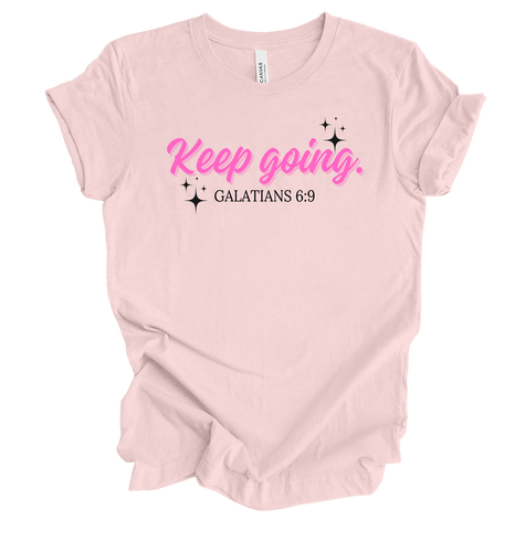 Trenz Shirt Company Fear Not Womens Girly Christian Keep Going Galatians 6:9 Short Sleeve T-Shirt