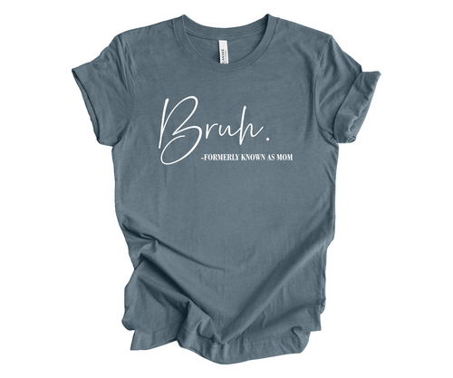 Trenz Shirt Company Women's Bruh Formerly Known As Mom Short Sleeve T-Shirt - Humorous Mother's Day Shirt - Perfect Mothers Day Shirts for Women - Ideal Mother's Day Shirt Gift