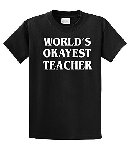 Funny Tee Shirt World's Okayest Teacher Black Funny Tee Shirt World's Okayest Teacher Black