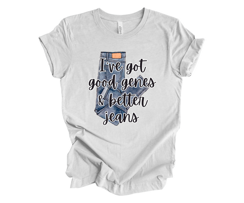 Trenz Shirt Company Womens Graphic T-Shirt - I've Got Good Genes & Better Jeans, Denim Jeans Ad Design Trenz Shirt Company Womens Graphic T-Shirt - I've Got Good Genes & Better Jeans, Denim Jeans Ad Design