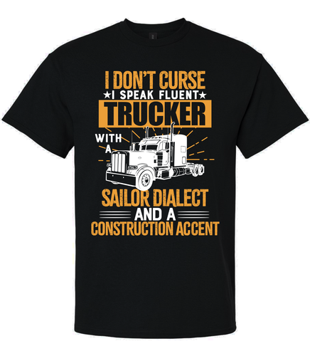 Trenz Shirt Company Mens Graphic T-Shirt - I Don't Curse, I Speak Fluent Trucker Design Trenz Shirt Company Mens Graphic T-Shirt - I Don't Curse, I Speak Fluent Trucker Design