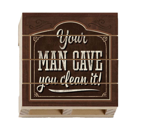 Highland Woodcrafters Your Man Cave You Clean It Wood Pallet Coaster
