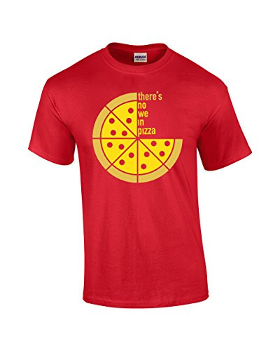 No We in Pizza Tee Shirt Red No We in Pizza Tee Shirt Red