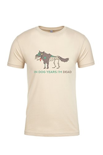 Funny in Dog Years I'm Dead Adult Unisex Short Sleeve Tee Shirt Cream La Funny in Dog Years I'm Dead Adult Unisex Short Sleeve Tee Shirt Cream La
