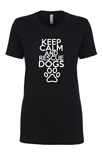 Keep Calm Rescue Dogs Ladies Slim Fit Short Sleeve Tee Shirt Black Keep Calm Rescue Dogs Ladies Slim Fit Short Sleeve Tee Shirt Black