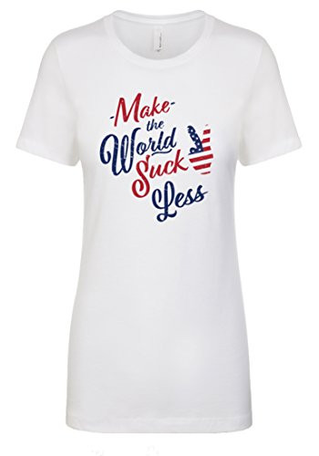 Trenz Shirt Company Patriotic Make America Suck Less Political Ladies Slim Fit Tee White Trenz Shirt Company Patriotic Make America Suck Less Political Ladies Slim Fit Tee White
