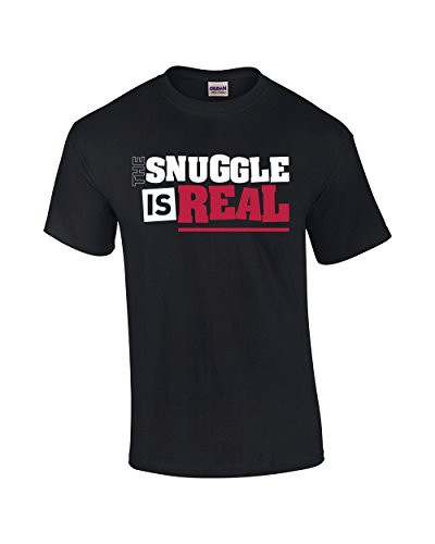 The Snuggle is Real Funny Adult Tee Shirt  Black The Snuggle is Real Funny Adult Tee Shirt  Black