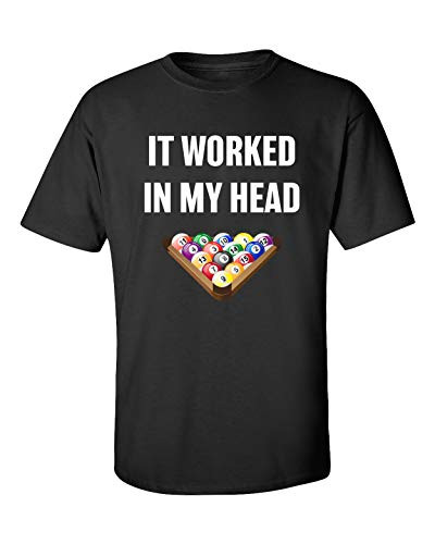 Funny Billiards It Worked in My Head Adult Short Sleeve Tee Shirt Black Funny Billiards It Worked in My Head Adult Short Sleeve Tee Shirt Black