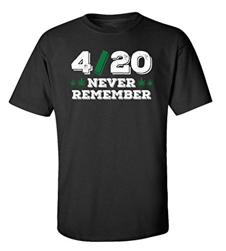 Funny 4/20 Never Remember Adult Unisex Short Sleeve Tee Shirt Black Funny 4/20 Never Remember Adult Unisex Short Sleeve Tee Shirt Black