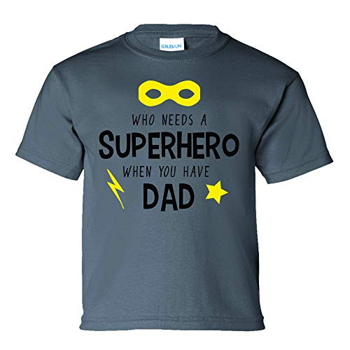 Father's Day You Have Dad Youth Short Sleeve Tee Shirt Charcoal Father's Day You Have Dad Youth Short Sleeve Tee Shirt Charcoal