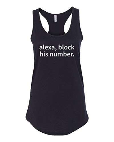 Funny Alexa Block His Number Ladies Racerback Tank Black