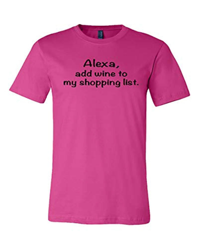 Alexa Add Wine to My Shopping List Unisex Jersey Tee Shirt Berry