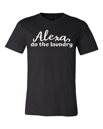 Alexa Do The Laundery Womens Jersey Tee Shirt Black