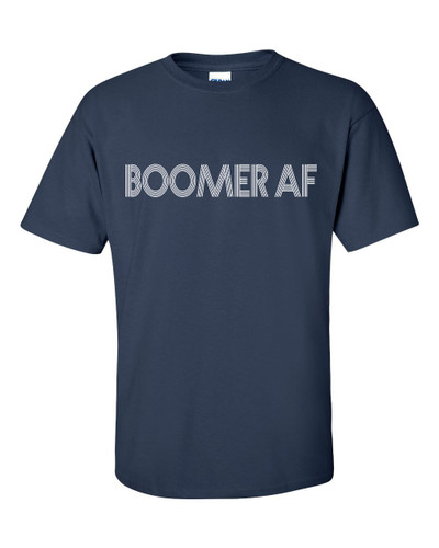 Boomer AF Funny Unisex Adult Short Sleeve T-shirt Boomer AF Funny Unisex Adult Short Sleeve T-shirt