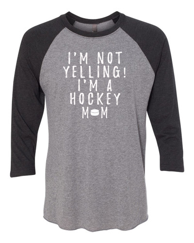 Funny I'm Not Yelling I'm a Hockey Mom Raglan Short Sleeve T-shirt Funny I'm Not Yelling I'm a Hockey Mom Raglan Short Sleeve T-shirt