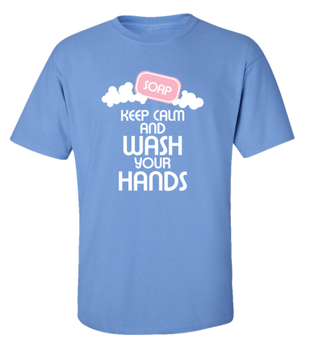 Adult Funny Keep Calm And Wash Your Hands Short Sleeve T-shirt Adult Funny Keep Calm And Wash Your Hands Short Sleeve T-shirt