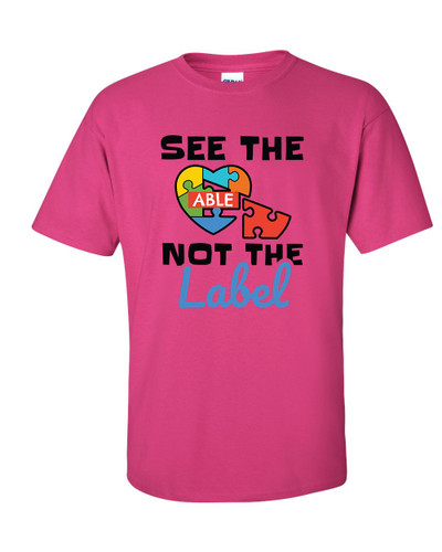 Autisim Awareness See The Able Not The Label Unisex Adult Short Sleeve T-shirt