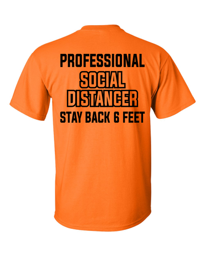 Professional Social Distancer Stay Back 6 Ft Short Sleeve Unisex Adult T-shirt