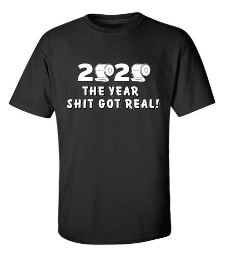 Funny 2020 The Year Shit Got Real Toilet Paper Global Short Sleeve T-shirt