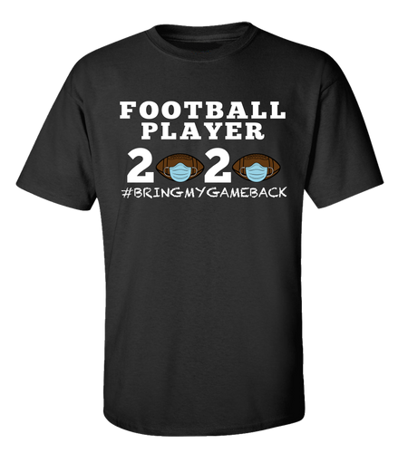 Men's Unisex Adult Football Player 2020 Bring My Game Back Short Sleeve T-shirt