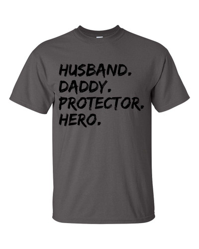 Men's Father's Day Husband, Daddy, Protector, Hero Short Sleeve T-shirt Men's Father's Day Husband, Daddy, Protector, Hero Short Sleeve T-shirt